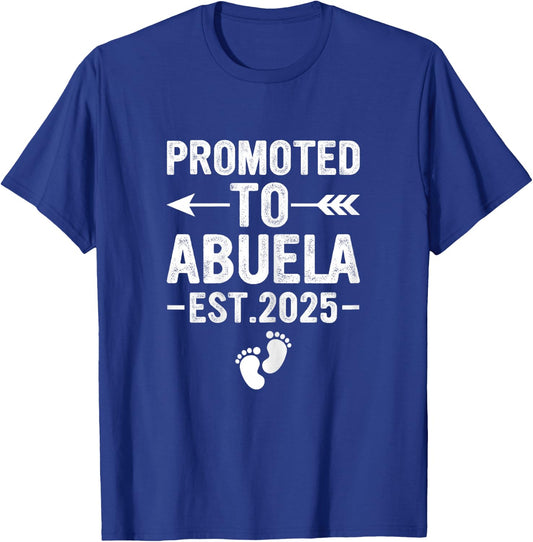 Promoted to Abuela 2025, Soon to Be Abuela Spanish Grandma T-Shirt - T-Shirt | Royal