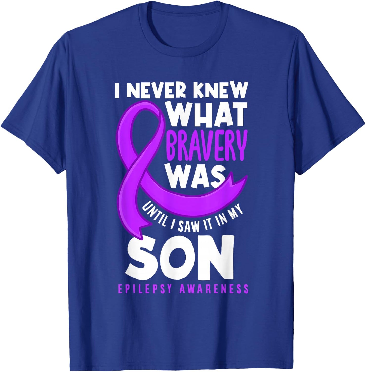 Son Mom Dad Epilepsy Support Epilepsy Awareness T-Shirt - T-Shirt | Royal