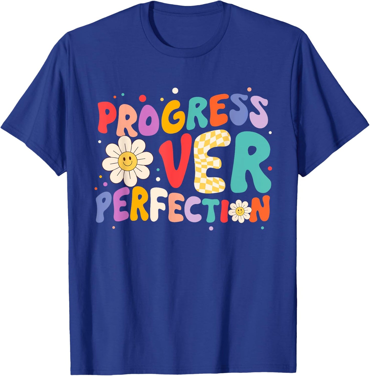 Motivational Progress Over Perfection Teacher Back to School Women Girls Kids T-Shirt - T-Shirt | Royal