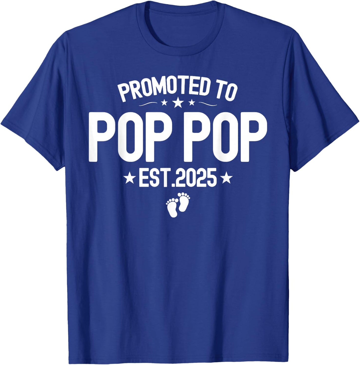 Promoted To Pop-pop Est 2025 Soon To Be Pop pop T-Shirt - T-Shirt | Royal