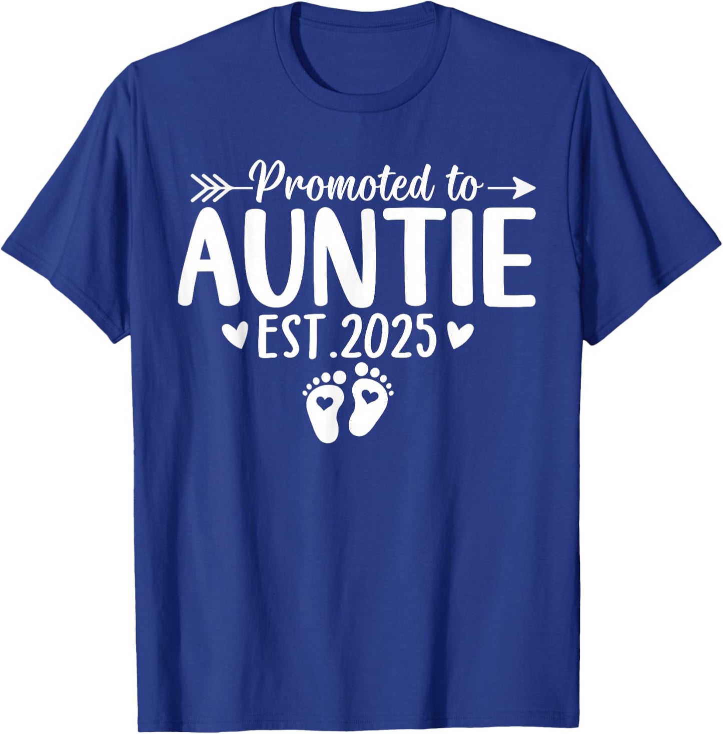 Promoted to Auntie Est 2025 Soon To Be New Aunt Baby Reveal T-Shirt - T-Shirt | Royal