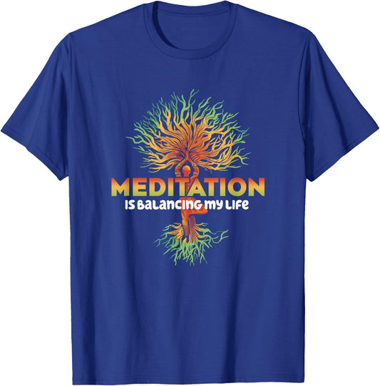 Meditation Is Balancing My Life Men Women Namaste T-Shirt - T-Shirt | Royal