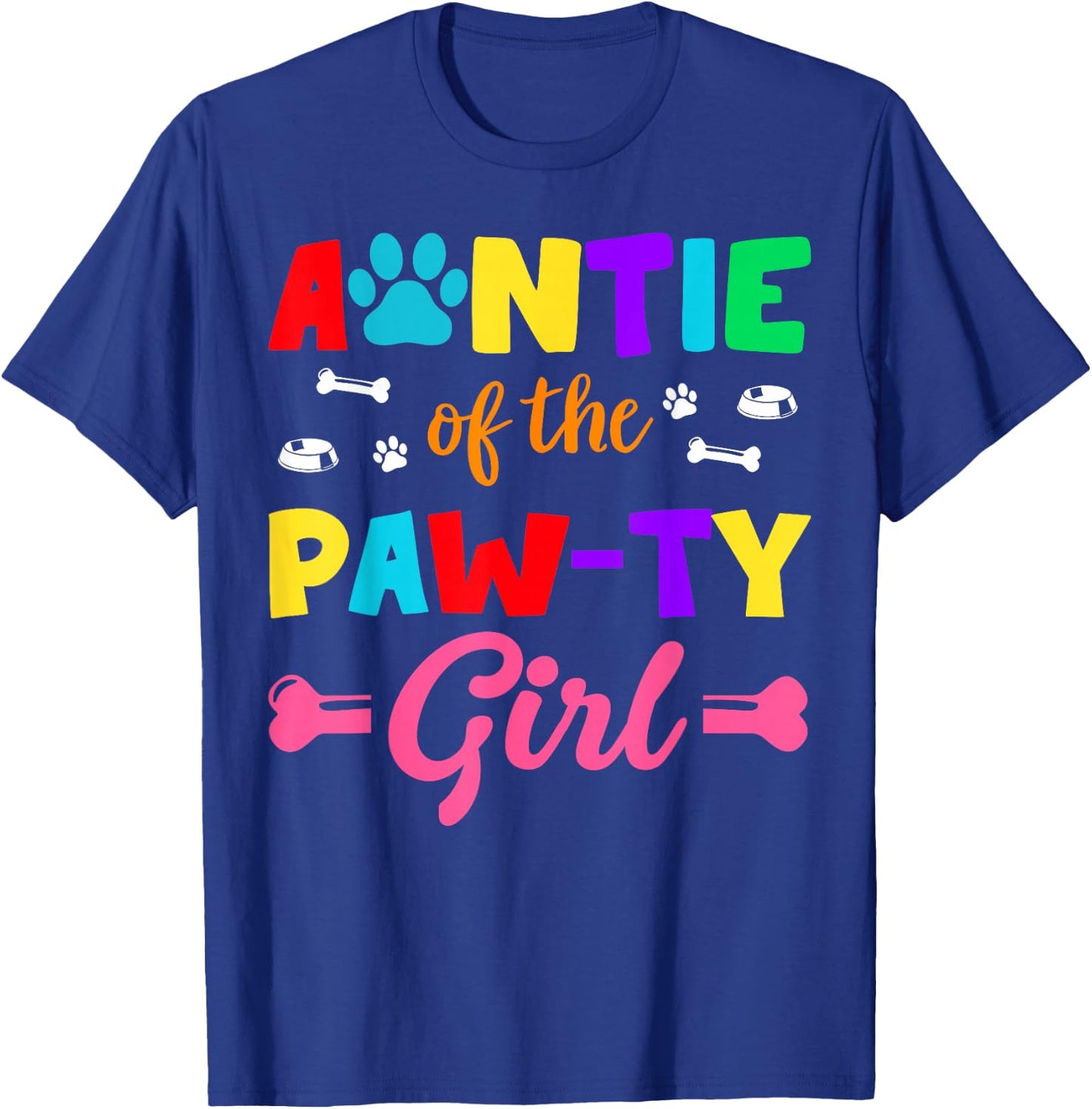 Auntie Of The Paw-ty Girl Dog Family Matching Party T-Shirt - T-Shirt | Royal