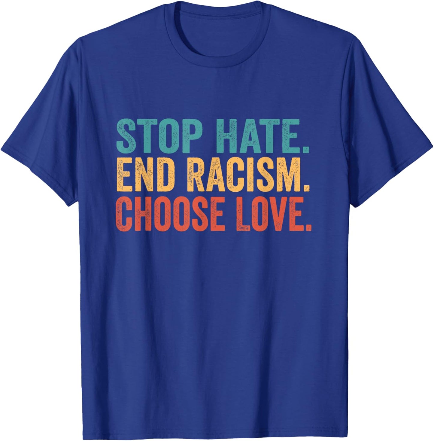 Stop Hate End Racism Choose Love Buffalo T-Shirt - T-Shirt | Royal