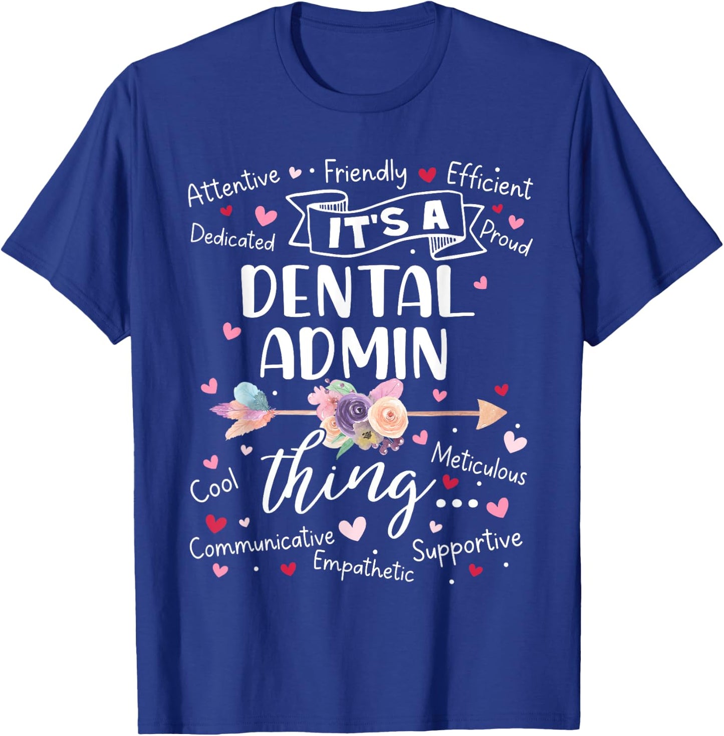 Dental Admin Squad Team Crew Mother's Day Women Girls T-Shirt - T-Shirt | Royal