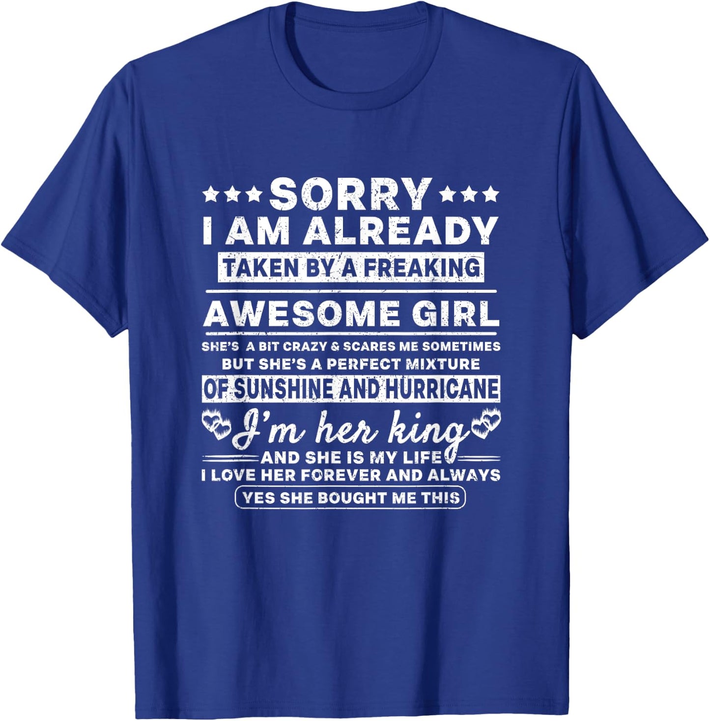 Sorry I'm Already Taken By A Freaking Awesome Perfect Girl T-Shirt - T-Shirt | Royal