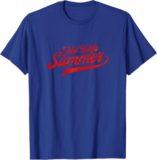 Hot Wife Summer Bride Vacation Girls Trip Summer Vibes T-Shirt - T-Shirt | Royal