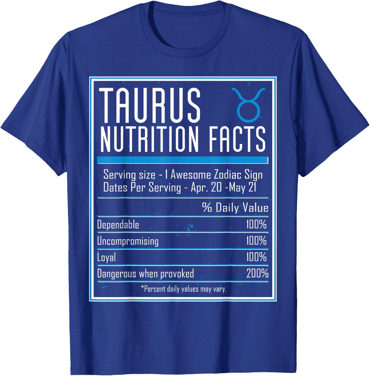 Taurus Nutrition Facts Zodiac Astrology Horoscope Birthday T-Shirt - T-Shirt | Royal