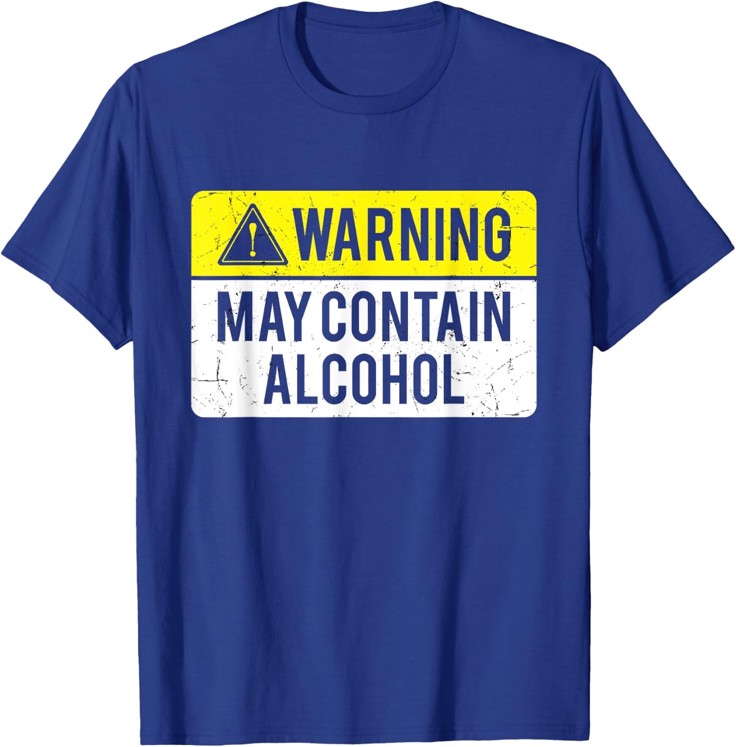 Warning May Contain Alcohol T-Shirt - T-Shirt | Royal