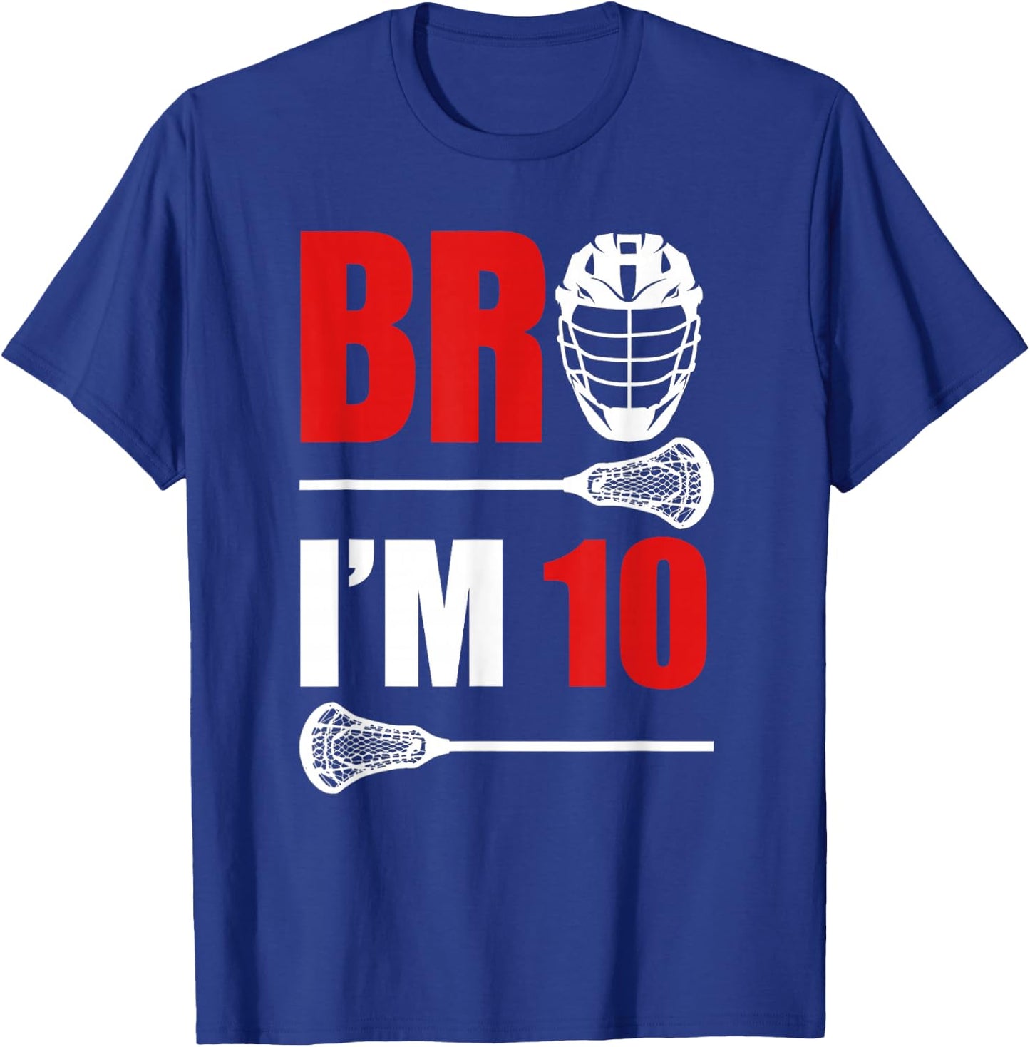 10th Birthday Shirt Boy Bro I'm 10 Year Old Lacrosse Theme T-Shirt - T-Shirt | Royal
