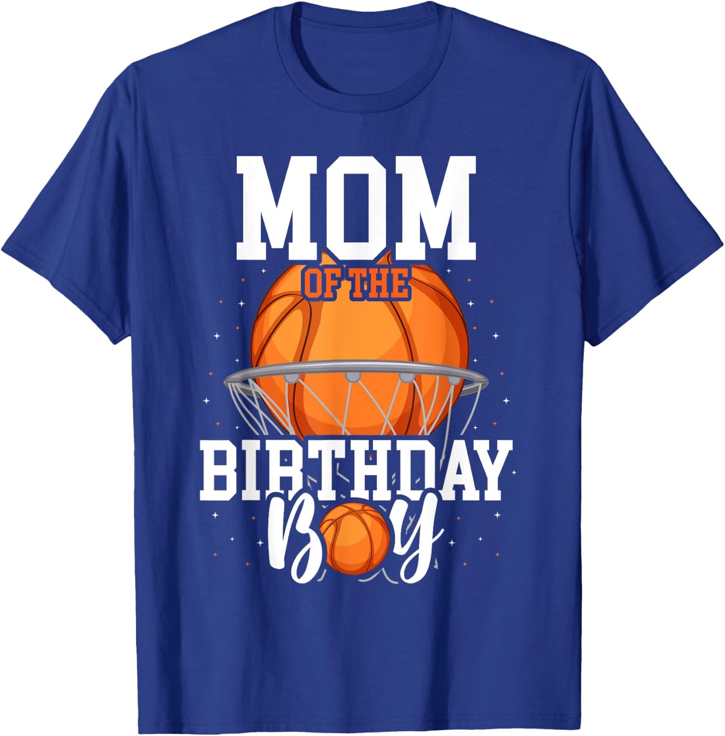 Mom Of The Birthday Boy Basketball Theme Bday Party T-Shirt - T-Shirt | Royal