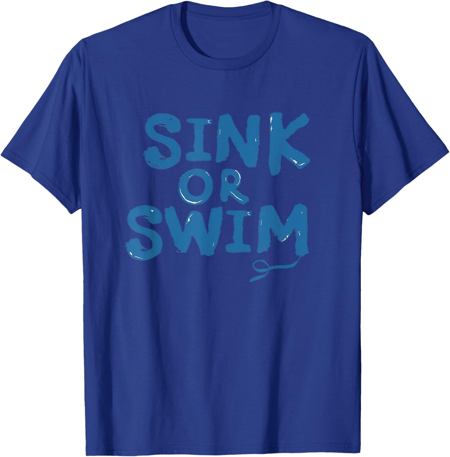 Funny sink or swim idiom Costume T-Shirt - T-Shirt | Royal