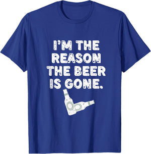 I'm the reason the beer is gone, beer lovers T-Shirt - T-Shirt | Royal