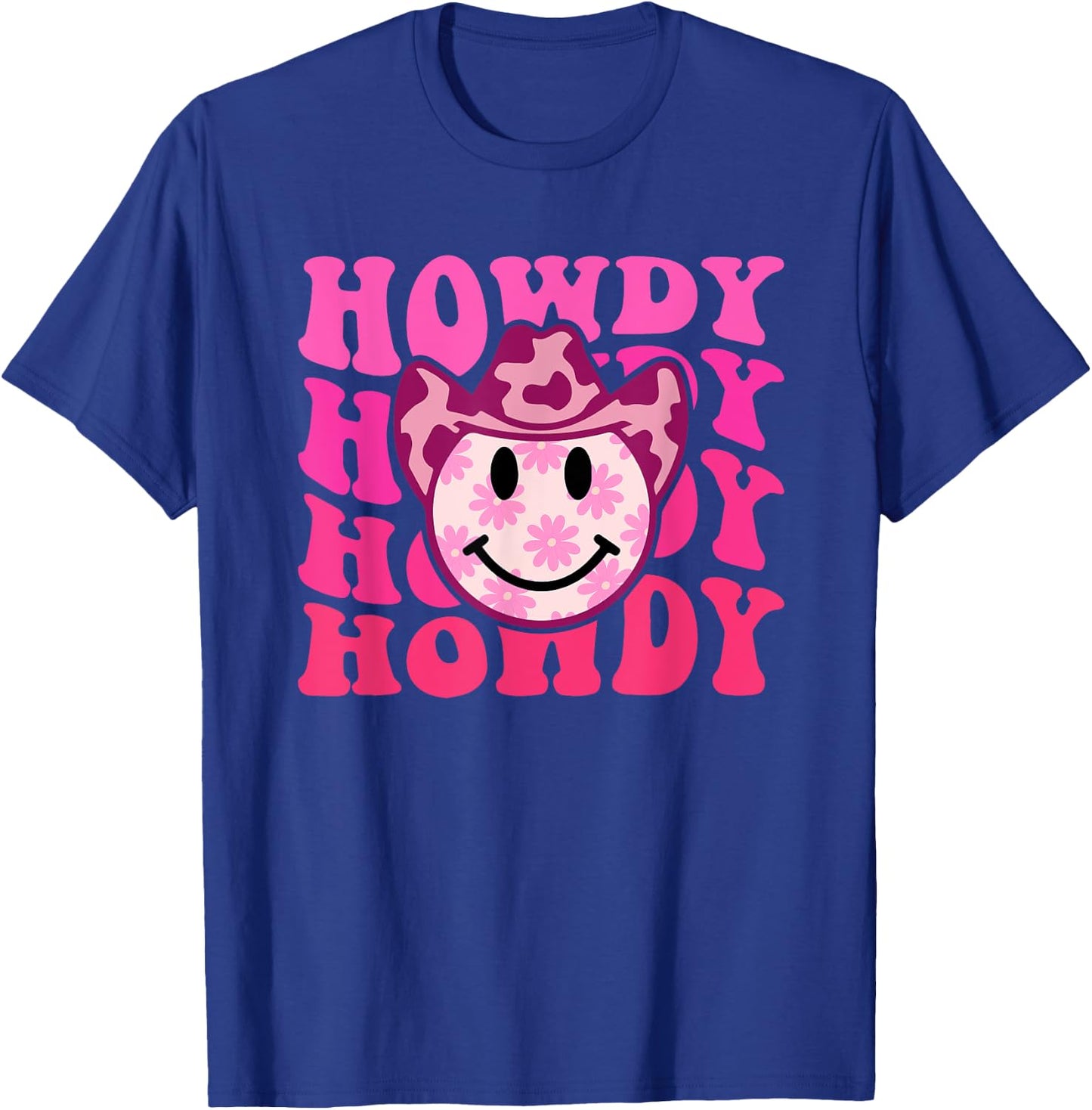 Howdy Groovy Smile Western Girl Country Rodeo Pink Cowgirl T-Shirt - T-Shirt | Royal