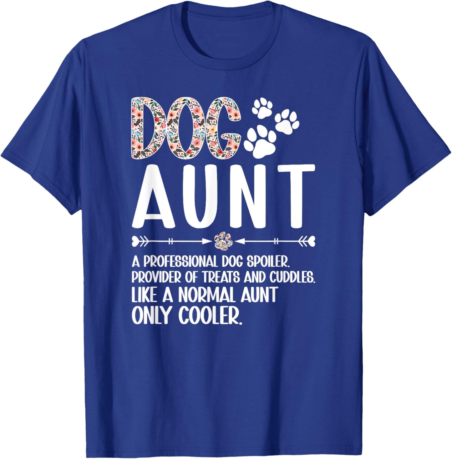 Dog Aunt Definition Dog Lover Aunt Dog Auntie T-Shirt - T-Shirt | Royal