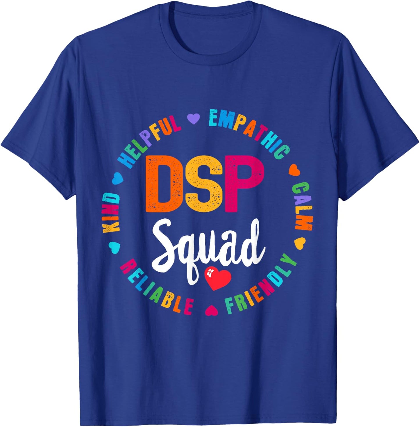 DSP Direct Support Staff Squad Week Appreciation Day T-Shirt - T-Shirt | Royal