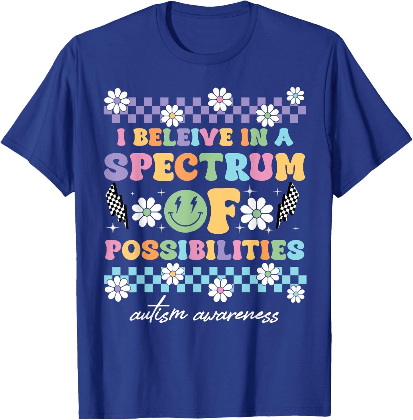 I Believe In A Spectrum Of Possibilities T-Shirt - T-Shirt | Royal