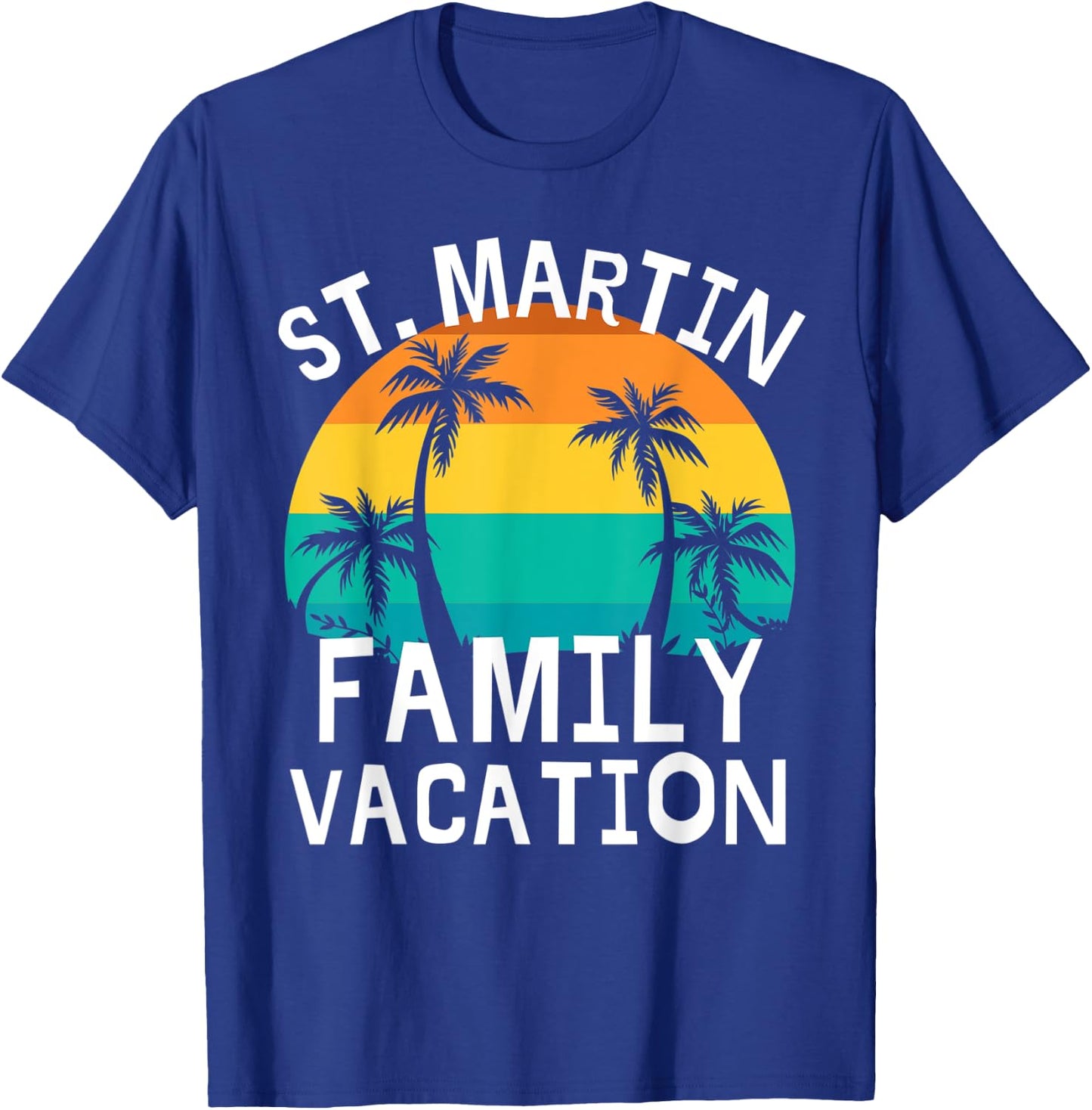 St. Martin Family Vacation Trip Men Women Kids Matching T-Shirt - T-Shirt | Royal