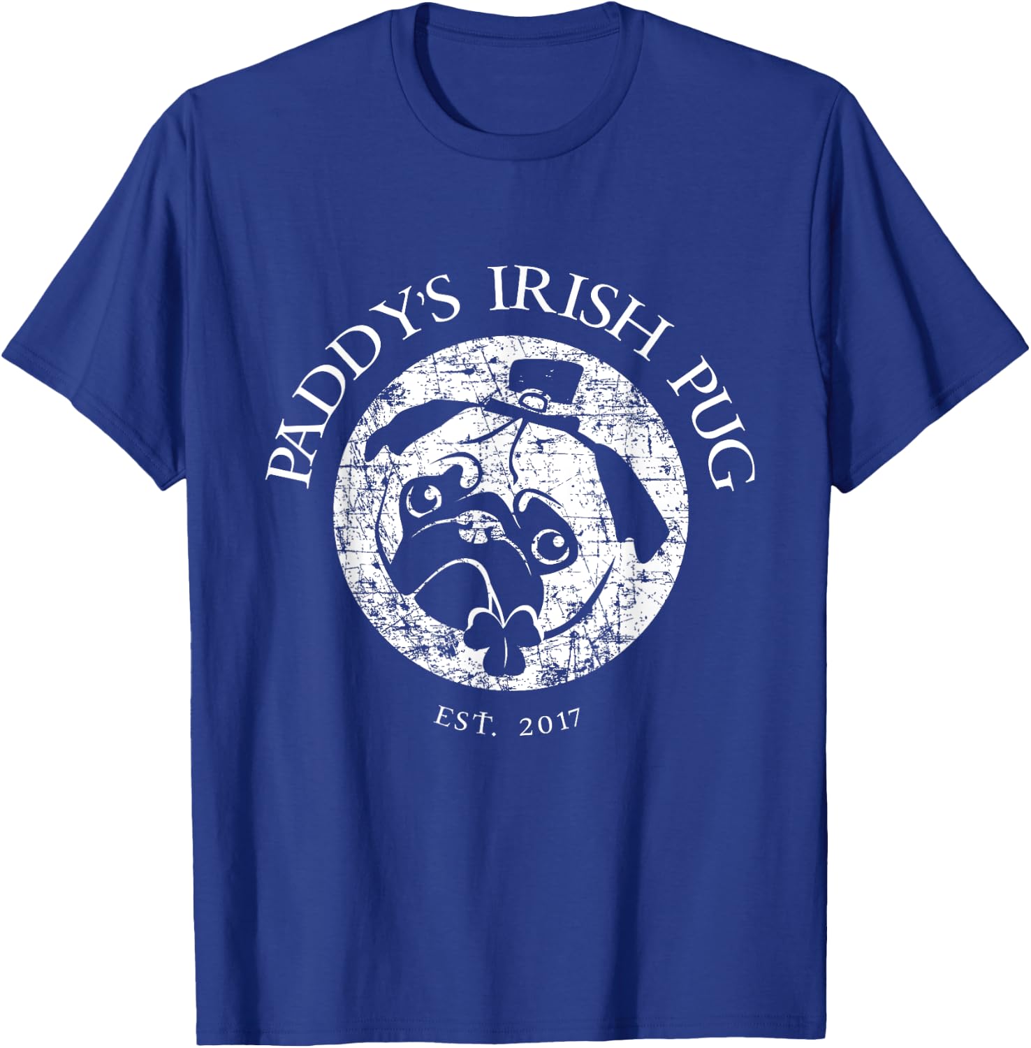 Paddy's Irish Pug 2017 Shirt Funny St. Patricks Day Pub Gift T-Shirt - T-Shirt | Royal