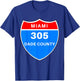 Miami Dade County 305 Road Sign T-Shirt - T-Shirt | Royal