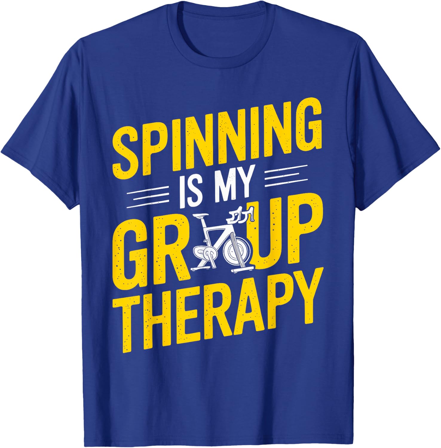 Spinning Is My Group Therapy Spin Class T Shirt Gym T-Shirt - T-Shirt | Royal