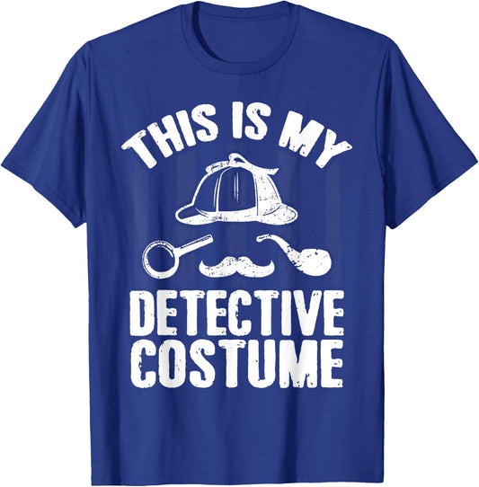 This Is My Detective Costume Detective Lovers Men Women T-Shirt - T-Shirt | Royal