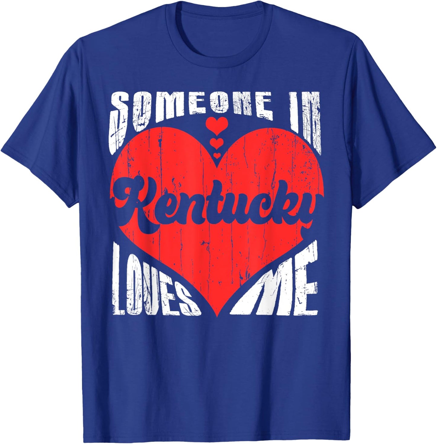 Someone In Kentucky Loves Me Heart Retro Vintage T-Shirt - T-Shirt | Royal