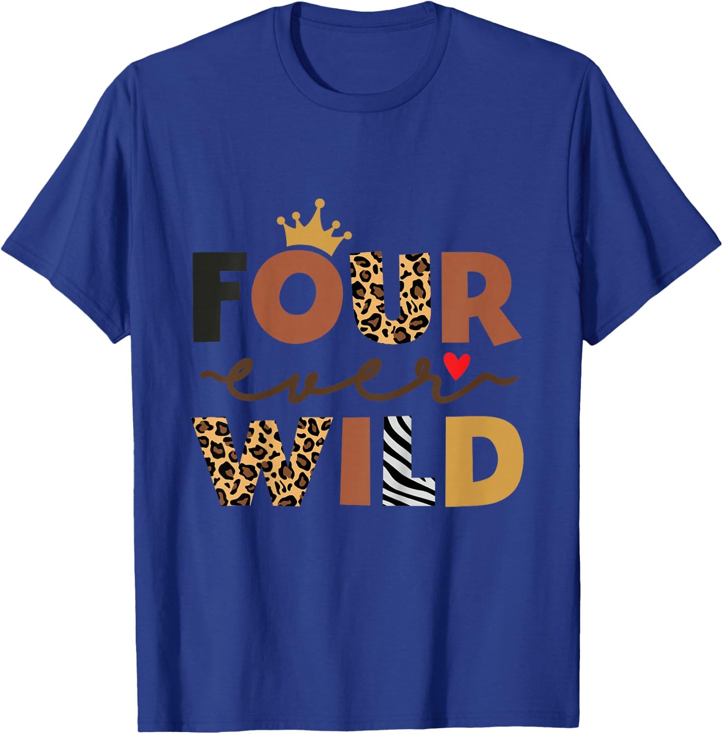 Kids Four Ever Wild Pink 4th Birthday Girl Crown Leopard T-Shirt - T-Shirt | Royal