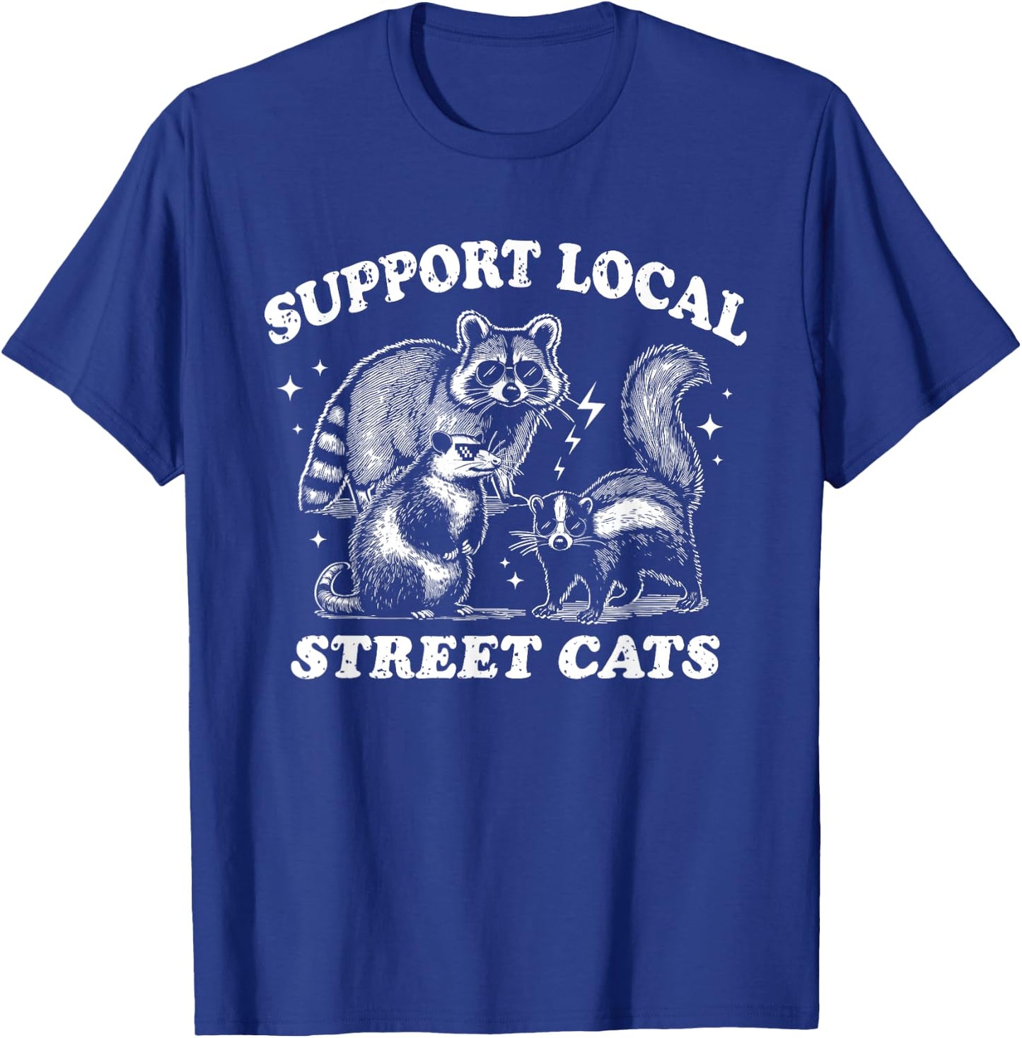 Support Local Street Cats Nocturnal Animal T-Shirt - T-Shirt | Royal