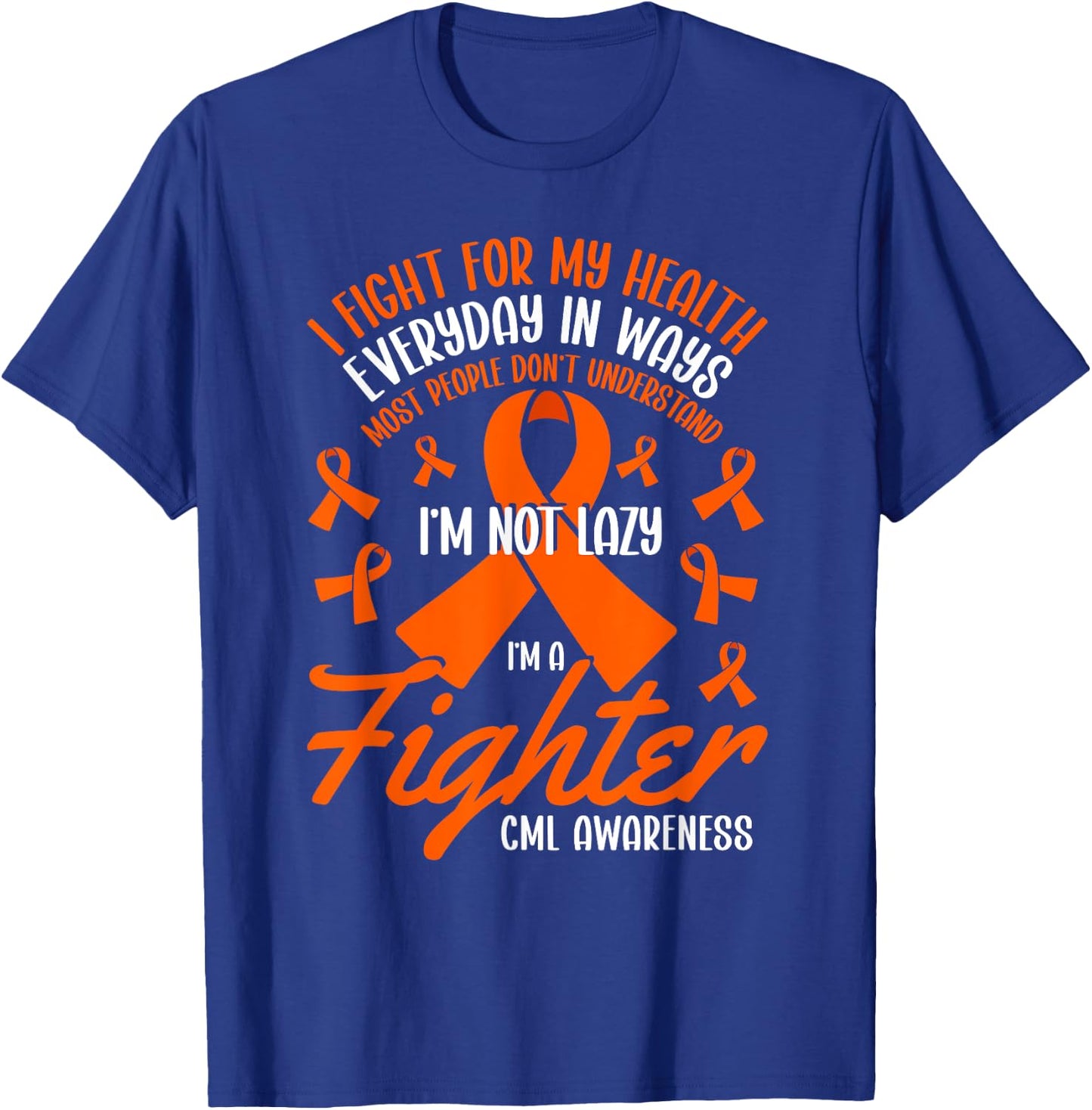 I Fight For My Health CML Awareness Chronic Myeloid Leukemia T-Shirt - T-Shirt | Royal