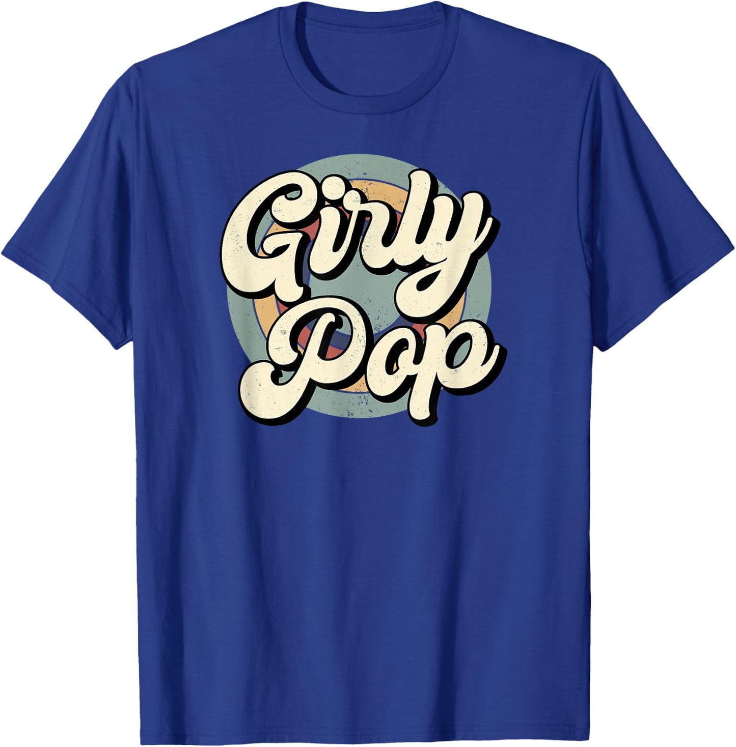 Girly Pop Slay Fun Statement T-Shirt - T-Shirt | Royal