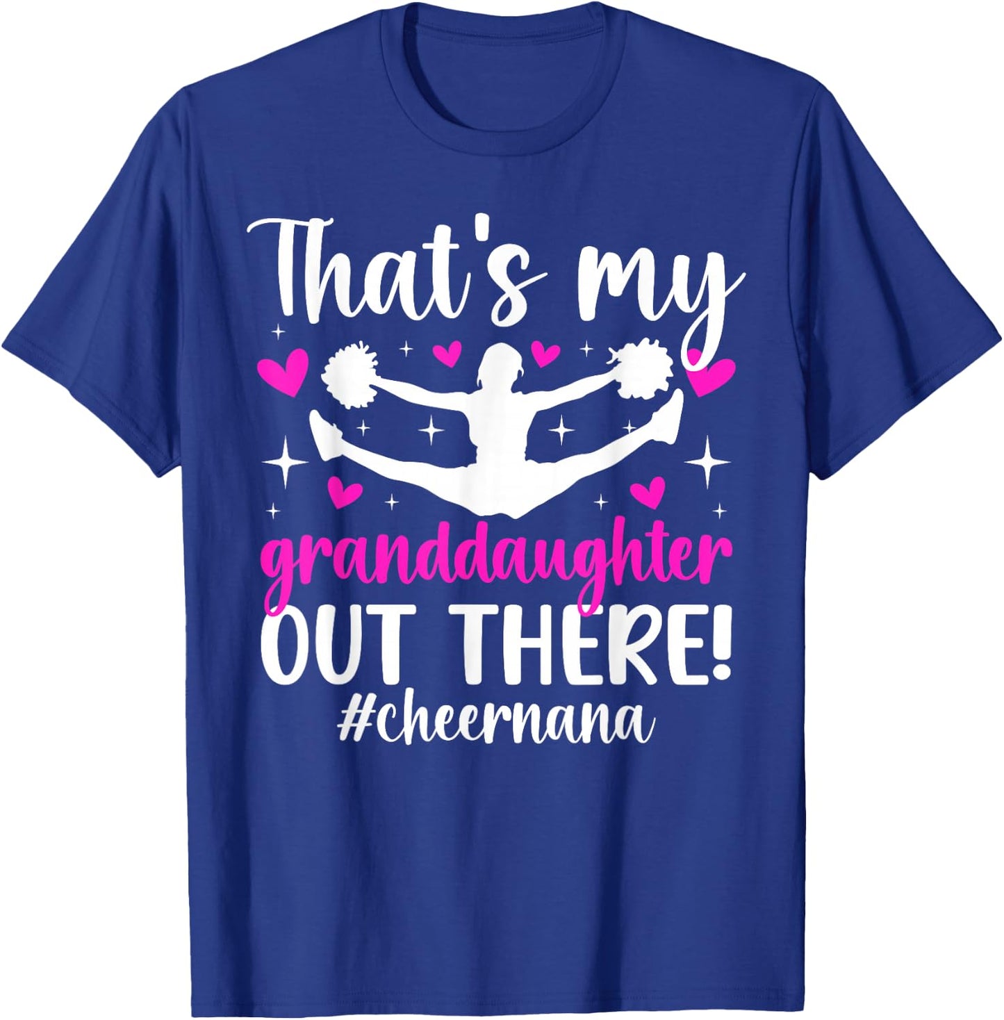 My Granddaughter Cheer Nana of A Cheerleader Nana Grandma T-Shirt - T-Shirt | Royal