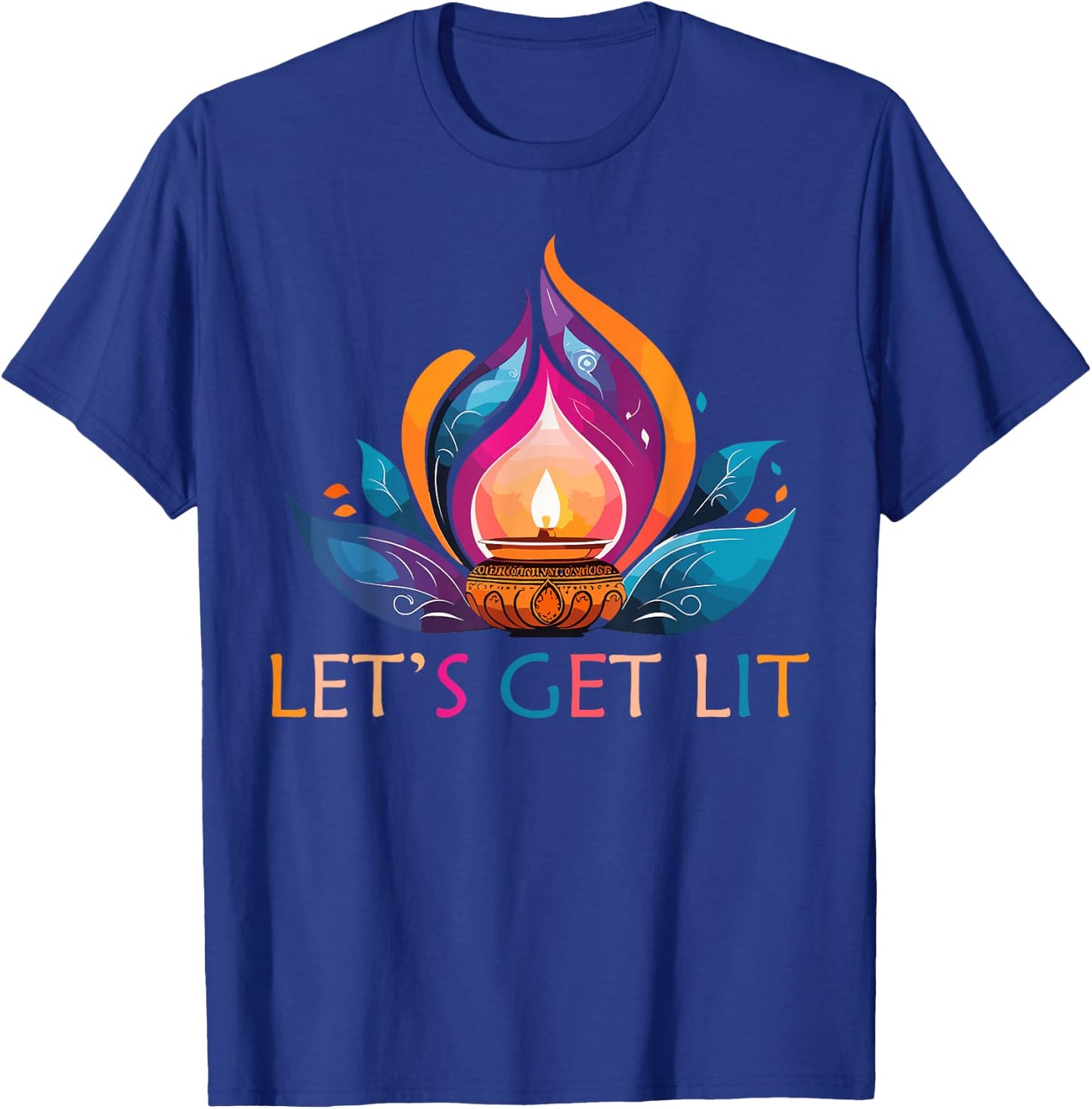 Let's Get Lit Happy Diwali Festival of Light T-Shirt - T-Shirt | Royal