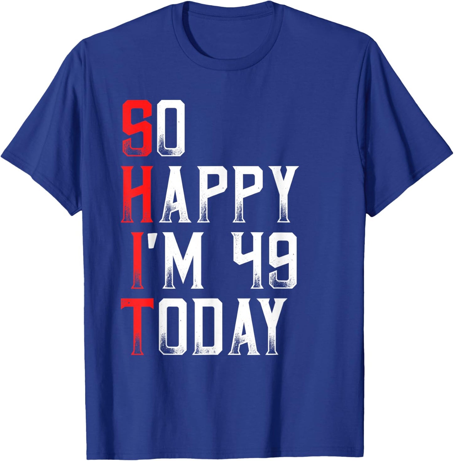 Sarcastic 49 Years Old Born In 1971 Funny 49th Birthday Gift T-Shirt - T-Shirt | Royal