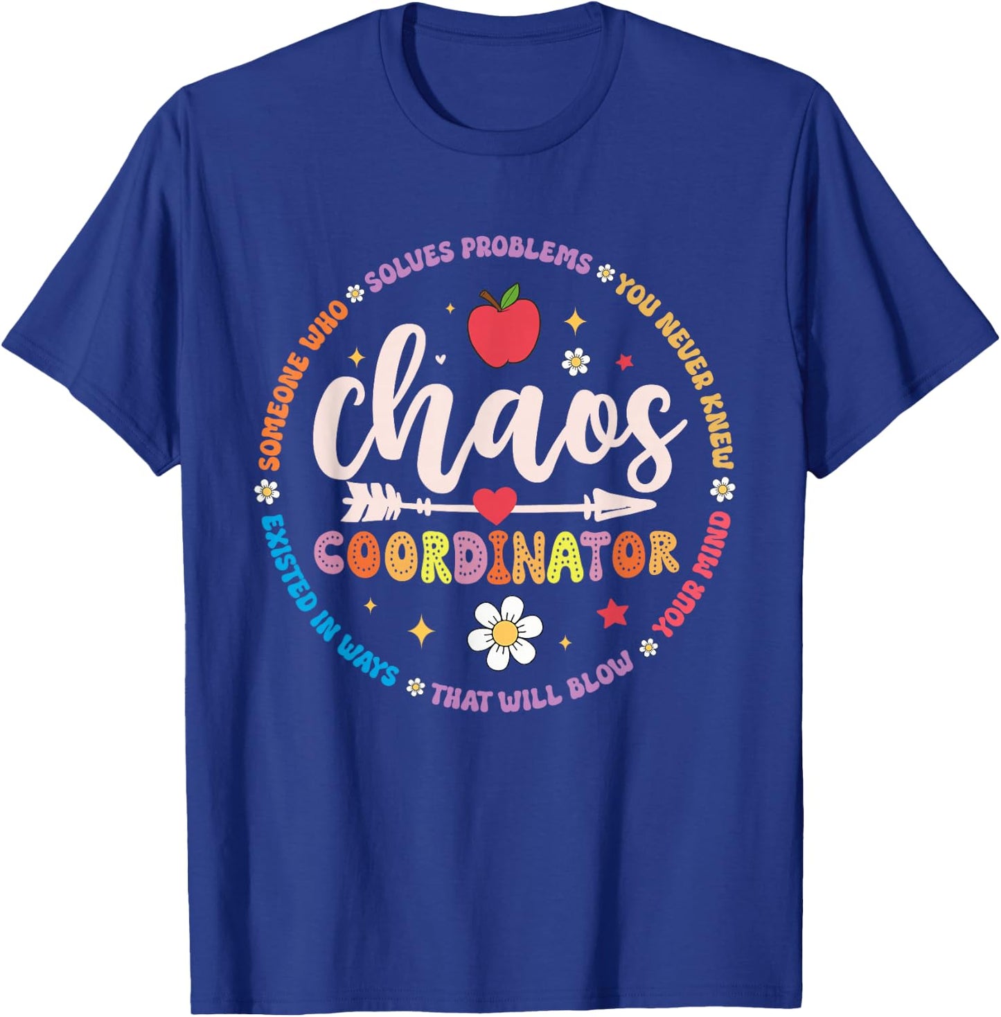 Cute Chaos Coordinator Teacher Funny First Day of School T-Shirt - T-Shirt | Royal