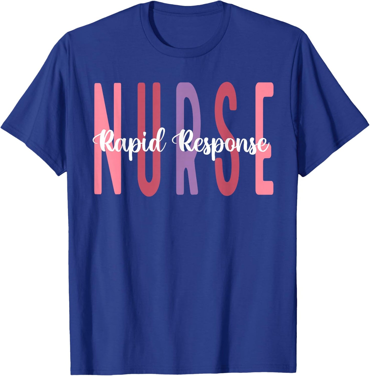 Rapid Response Team nurse T-Shirt - T-Shirt | Royal