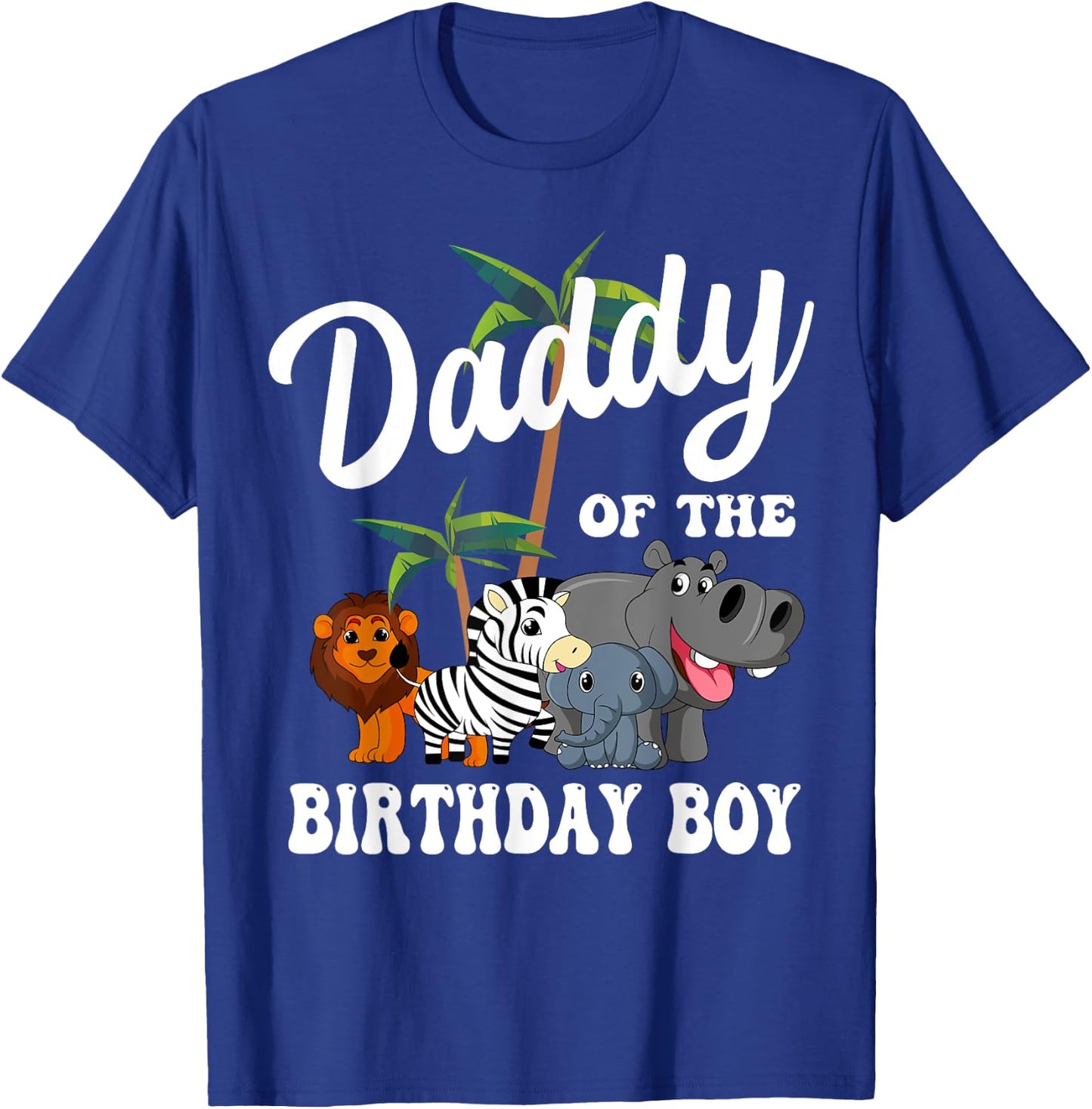 Daddy of the Birthday Boy Zoo Bday Safari Celebration T-Shirt - T-Shirt | Royal