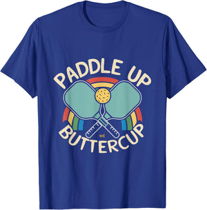 Funny Paddle Up Buttercup For Pickleball Enthusiasts T-Shirt - T-Shirt | Royal