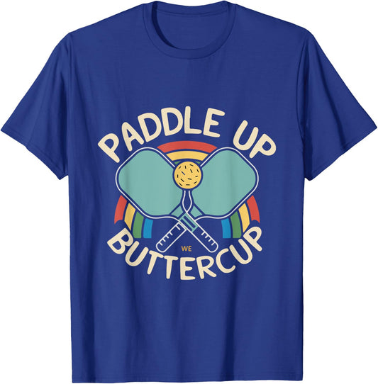 Funny Paddle Up Buttercup For Pickleball Enthusiasts T-Shirt - T-Shirt | Royal