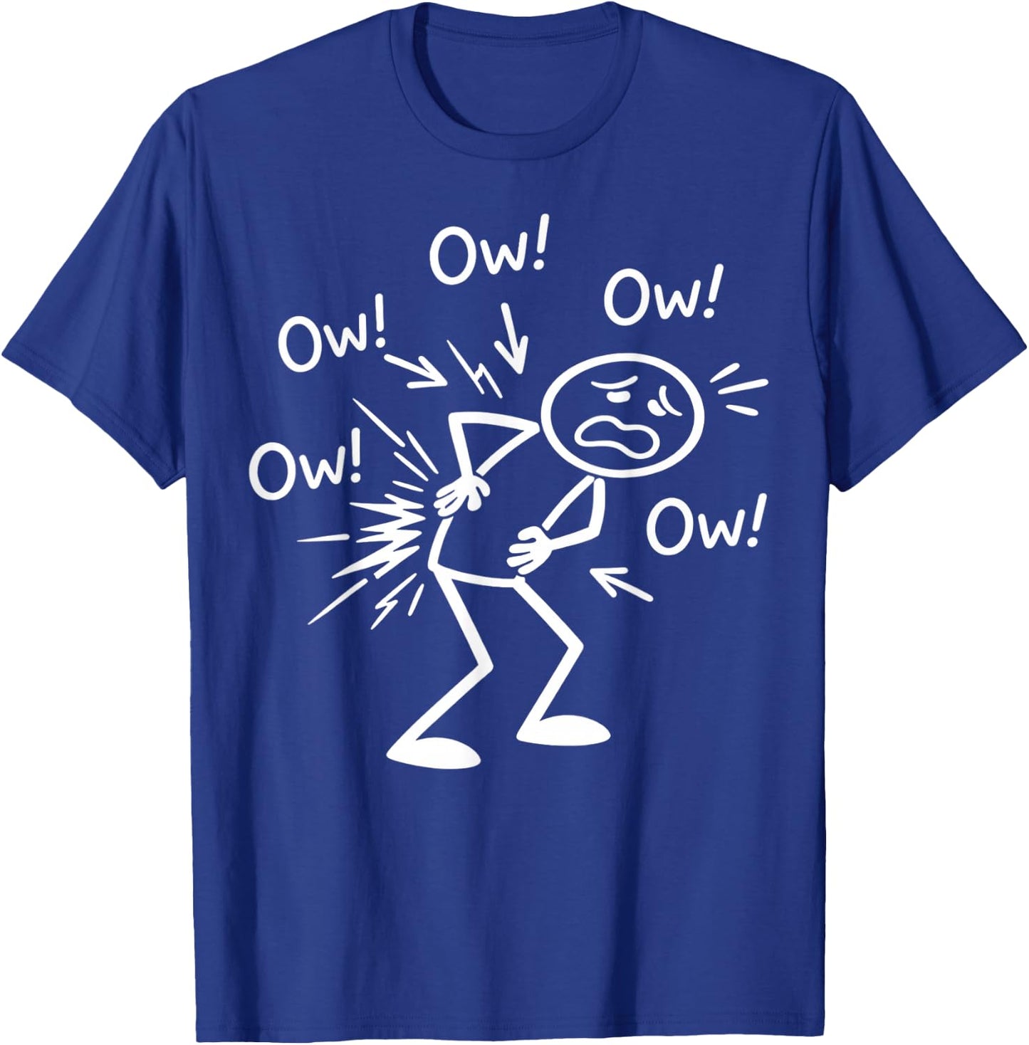 Ow Ow Ow Funny Chronic Pain Awareness Comedy Stick Character T-Shirt - T-Shirt | Royal