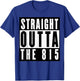 Straight Outta The 815 Illinois T-Shirt - T-Shirt | Royal
