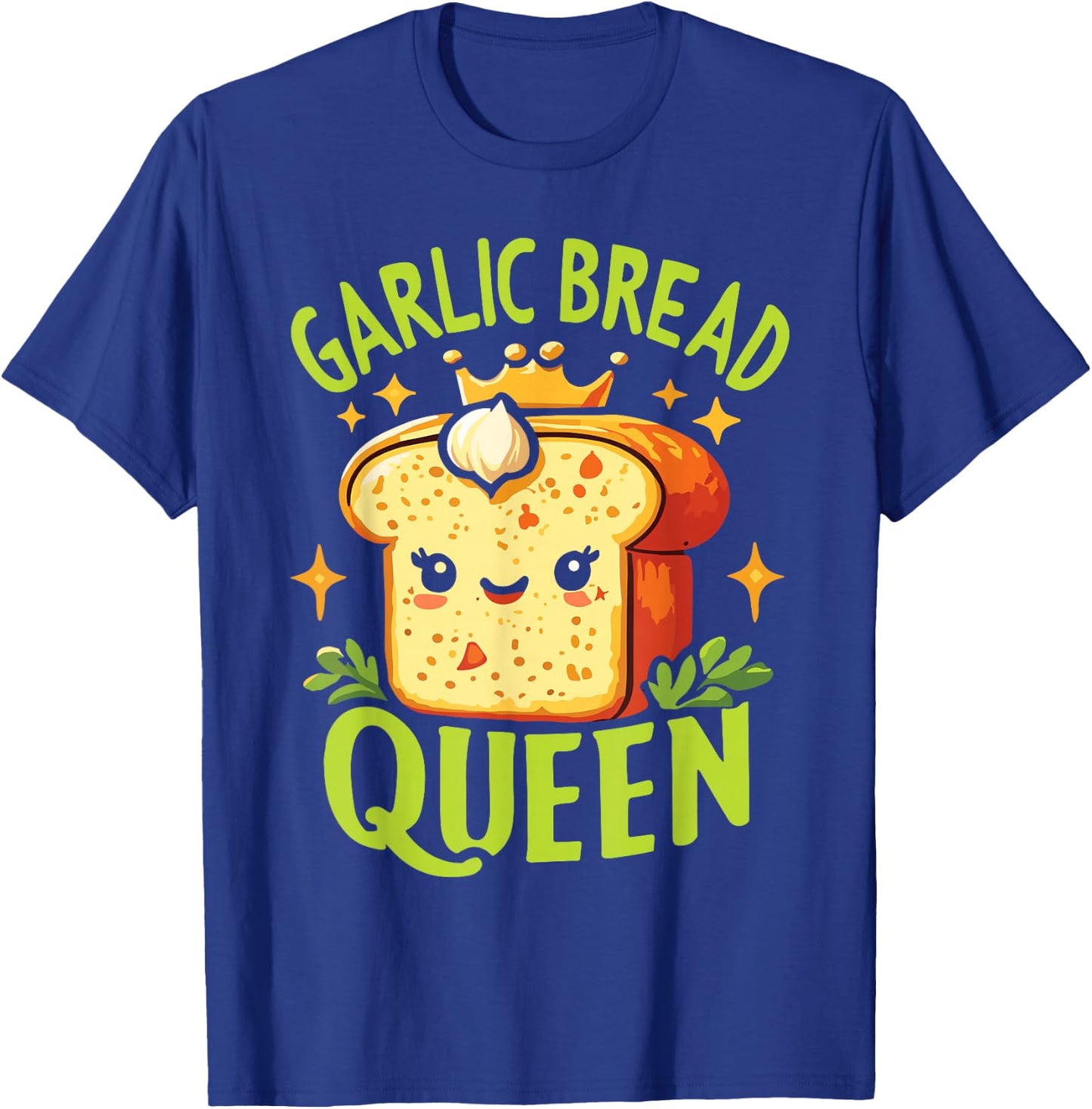 Garlic Bread Queen T-Shirt - T-Shirt | Royal