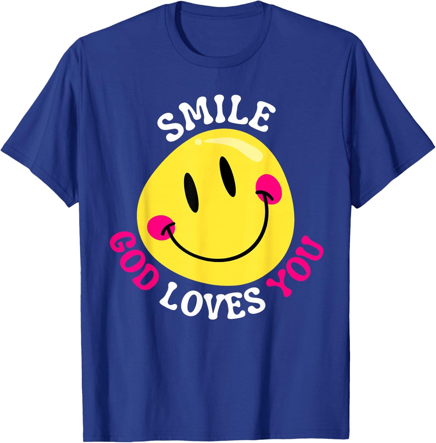 Smile God Loves You Happy Faith Love Jesus Christ VBS Cute T-Shirt - T-Shirt | Royal