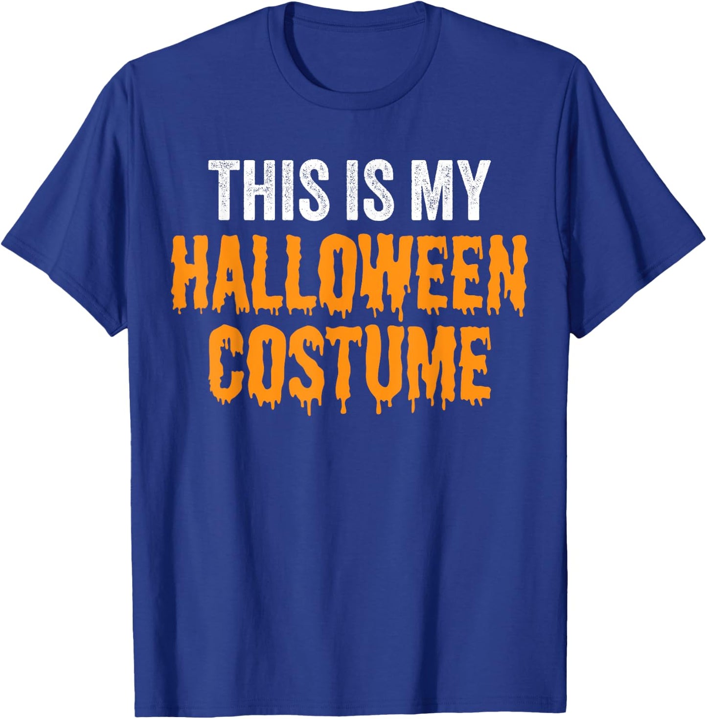 This Is My Halloween Costume Funny Halloween Party T-Shirt - T-Shirt | Royal
