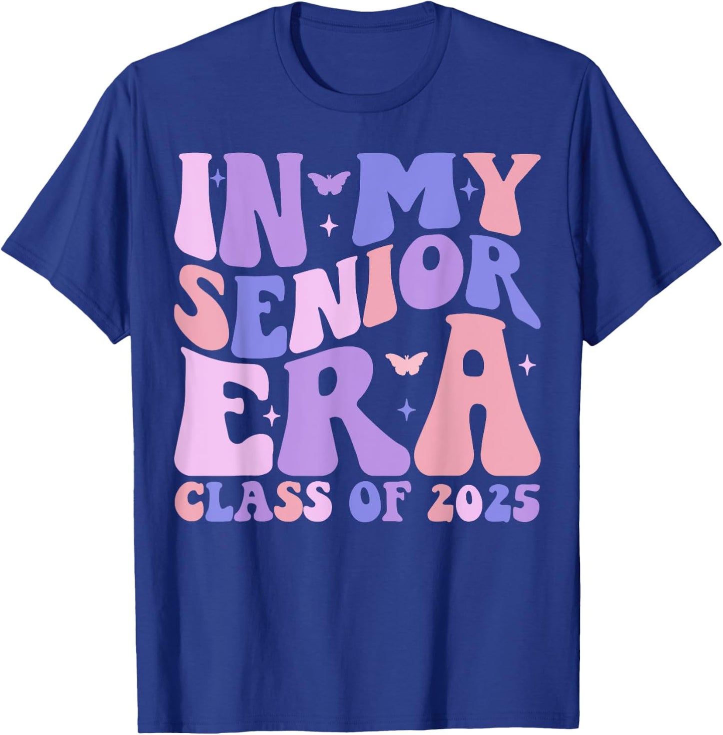 In My Senior Era Class of 2025 Groovy Senior 2025 Graduation T-Shirt - T-Shirt | Royal