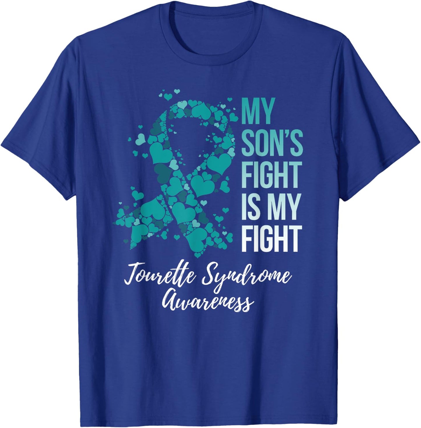 My Son’s Fight Is My fight Tourette Syndrome Awareness T-Shirt - T-Shirt | Royal