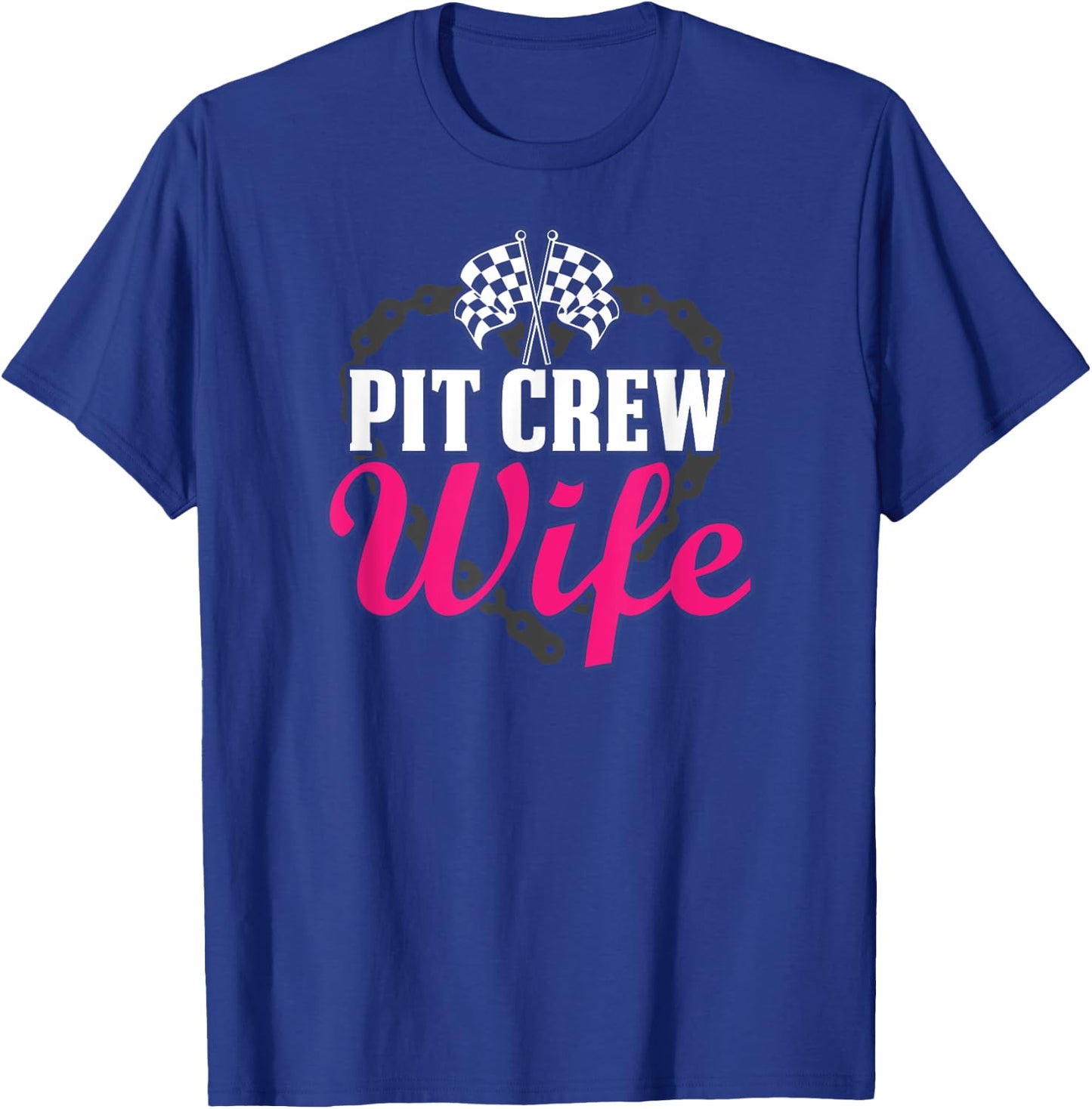 Pit Crew Wife Drag Racing Car Lover JT T-Shirt - T-Shirt | Royal