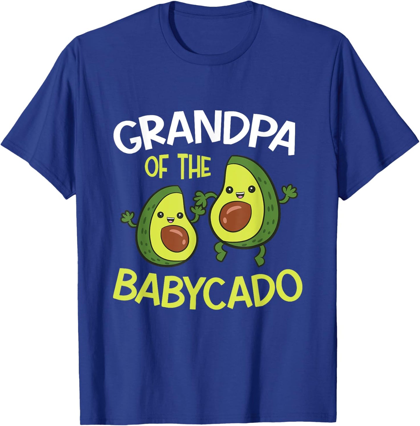 Avocado Baby Pregnancy Reveal Grandpa Of The Babycado T-Shirt - T-Shirt | Royal