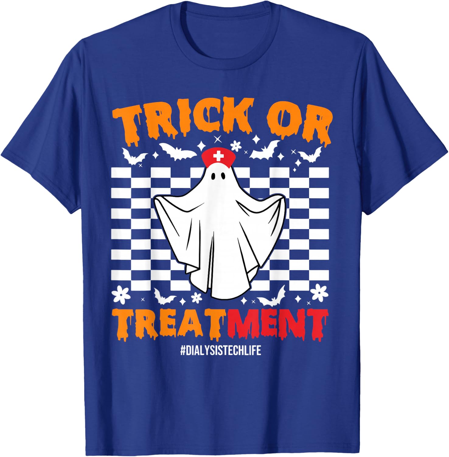 Trick Or Treatment Dialysis Technician Life Ghost Halloween T-Shirt - T-Shirt | Royal