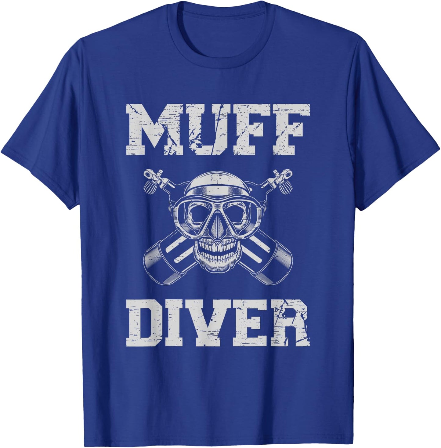 Muff Diver for a Scuba Diver T-Shirt - T-Shirt | Royal